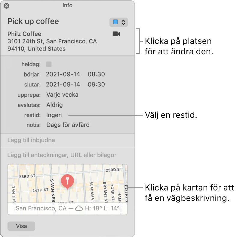 Informationsfönster för en aktivitet, med pekaren över popupmenyn Restid. Välj en restid från popupmenyn. Ändra platsen genom att klicka på den. Klicka på kartan om du vill få en färdbeskrivning