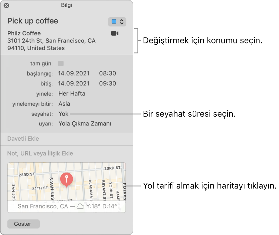 Seyahat Süresi açılır menüsünü gösteren imlecin yer aldığı etkinlik bilgi penceresi. Açılır menüden bir seyahat süresi seçin. Değiştirmek istediğiniz konumu tıklayın. Yol tarifi almak için haritayı tıklayın