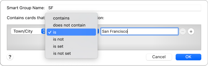 The Smart Group window showing a group named SF and a condition with three criteria: City in the first field, “is” selected from a pop-up menu in the second field, and San Francisco in the third field.