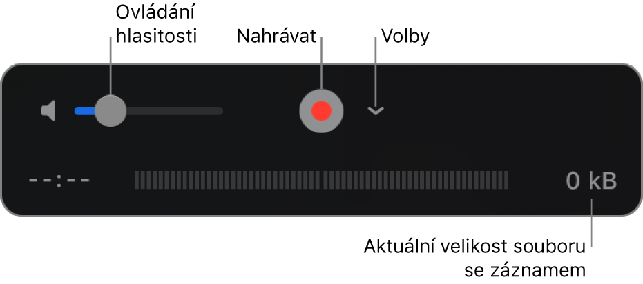 Ovládací prvky záznamu, včetně ovládání hlasitosti, tlačítka Záznam a místní nabídky Volby