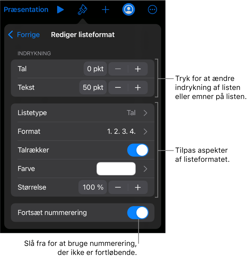 Menuen Rediger listeformat med betjeningsmuligheder til ind- og udrykning, listetype og -format, talrækker, listefarve og -størrelse og fortsat nummerering.