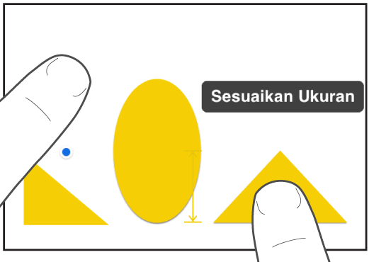 Satu jari tepat di atas bentuk dan jari lain menahan objek dengan Sesuaikan Ukuran pada layar.