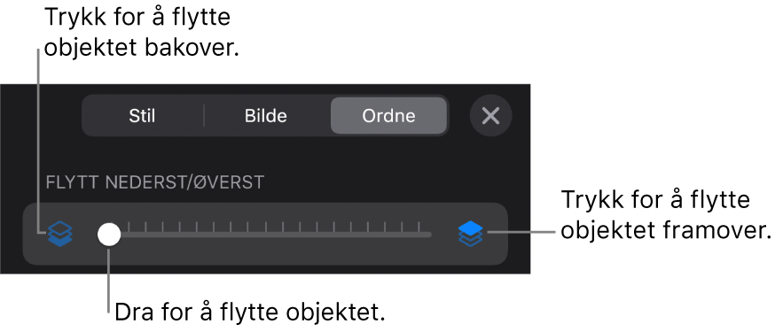 Flytt bakover-knappen, Flytt framover-knappen og skyveknappen for lagdeling.
