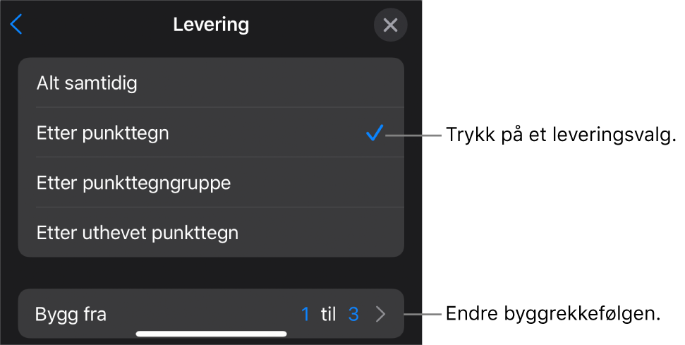 Leveringsvalg i Bygg inn-panelet.