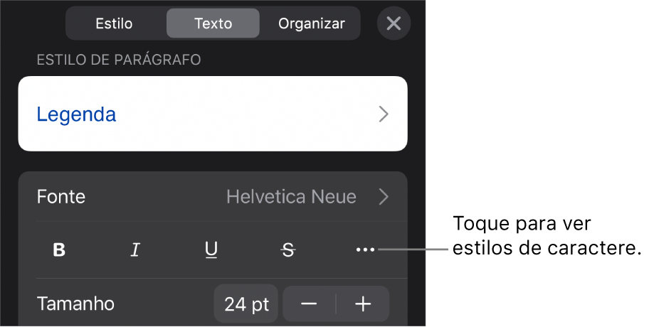 Controles Formatar com estilos de parágrafo na parte superior, seguidos dos controles de Fonte. Abaixo de Fonte estão os botões Negrito, Itálico, Sublinhado, Tachado e “Mais opções de texto”.