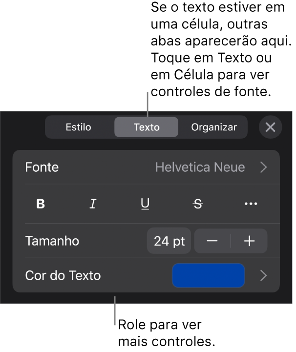 Controles de texto no menu Formatar para definir estilo, fonte, tamanho e cor de caractere e parágrafo.