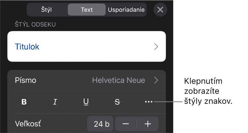 Ovládacie prvky Formát so štýlmi odseku v hornej časti, ako aj ovládacie prvky Písmo. Pod Písmom sú tlačidlá Tučné, Kurzíva, Prečiarknutie a Viac možností textu.