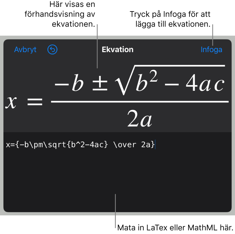 Den kvadratiska formeln skriven med LaTeX i ekvationsfältet och en förhandsvisning av formeln nedanför.