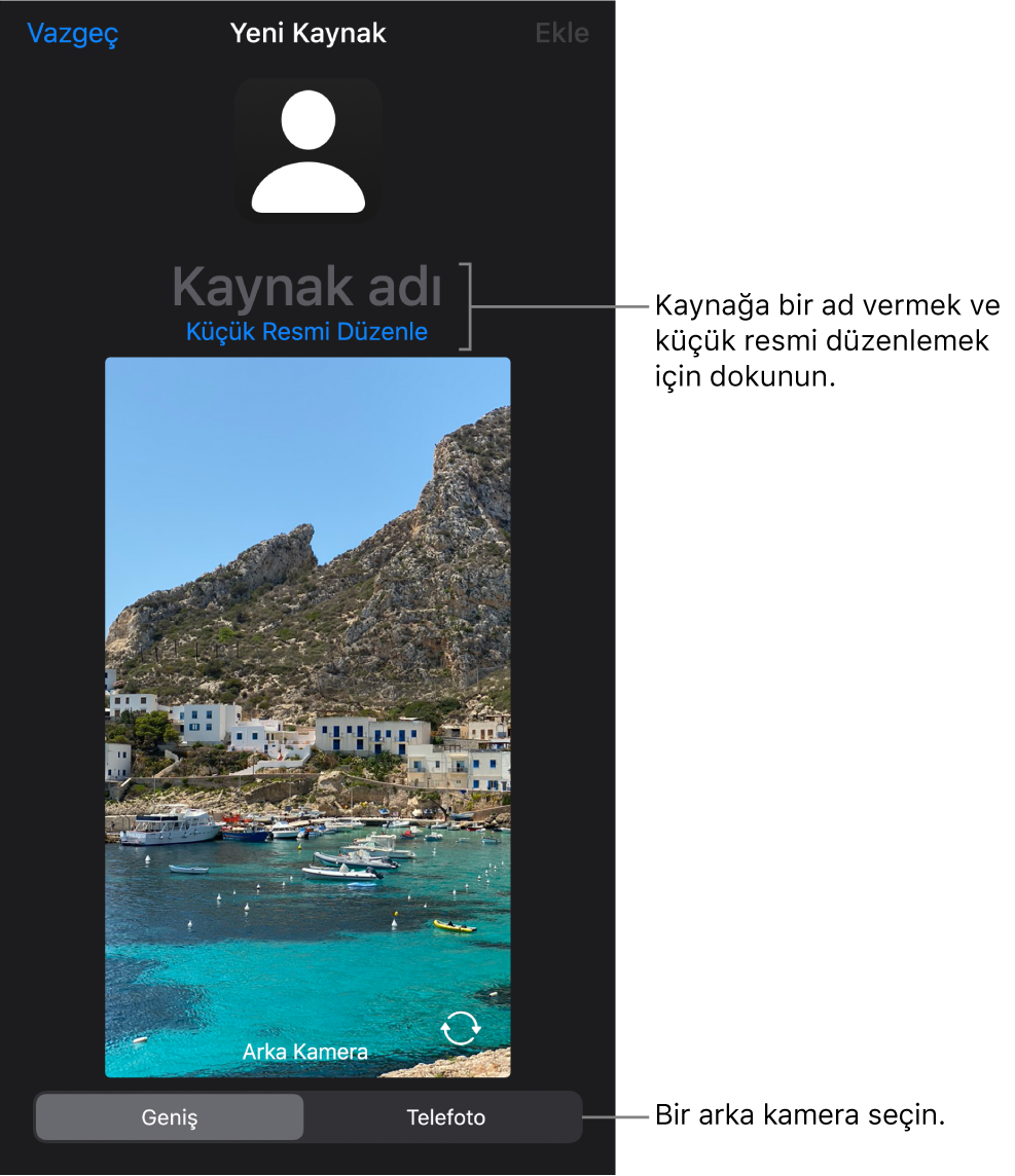 Kameradan gelen canlı önizlemenin üst tarafında kaynağın adını ve küçük resmini değiştirme denetimleriyle birlikte Yeni Kaynak penceresi. iPhone’unuzda birden fazla arka kamera varsa bunları seçme düğmeleri ekranın alt tarafında görünür.