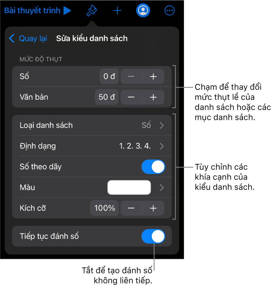 Menu Sửa kiểu danh sách với các điều khiển cho giãn cách thụt lề, kích cỡ và màu danh sách cũng như đánh số tiếp tục.