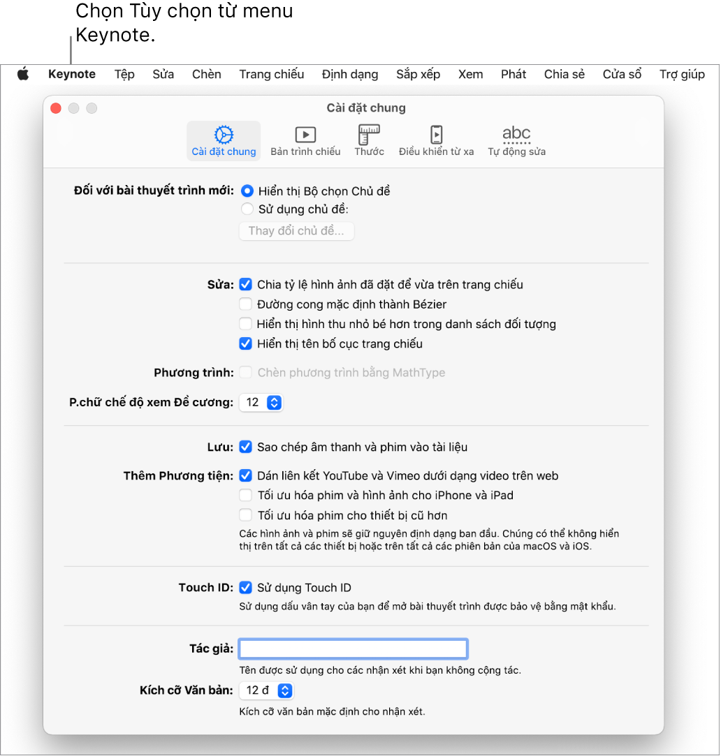 Cửa sổ tùy chọn Keynote sẽ mở ở khung Cài đặt chung.