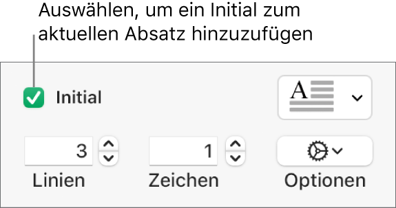 Das Feld „Initial“ ist markiert und rechts daneben erscheint ein Einblendmenü; Steuerelemente zum Einstellen der Zeilenhöhe, Anzahl von Zeichen und weitere Optionen werden darunter angezeigt.