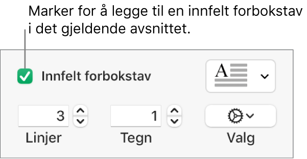 Innfelt forbokstav-avkrysningsruten er markert, og en lokalmeny vises til høyre. Kontroller for å angi linjehøyde, antall tegn og andre valg vises under.