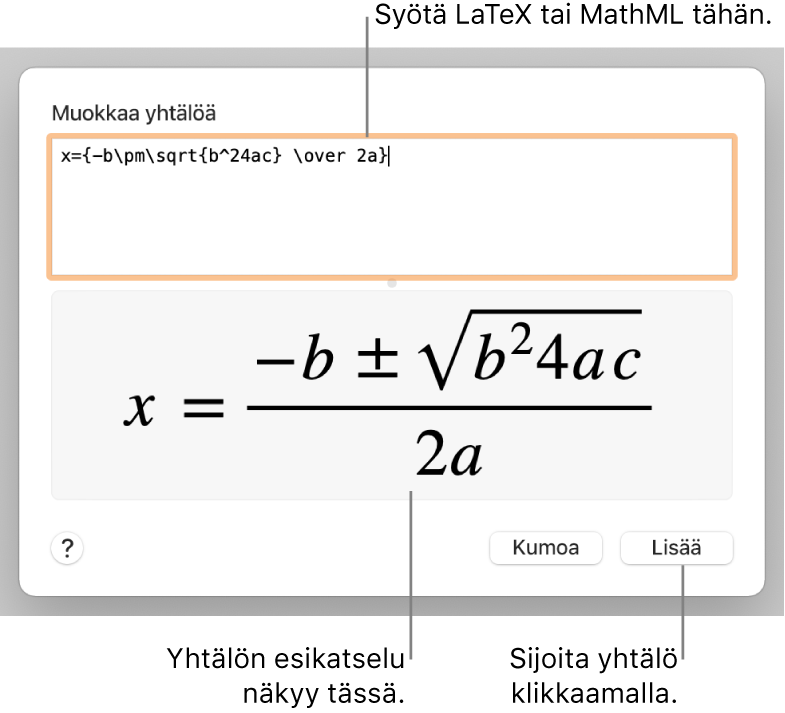 Muokkaa yhtälöä -valintaikkuna, jossa näkyy Muokkaa yhtälöä -kentässä LaTeX:ää käyttäen syötetty neliökaava, ja alla kaavan esikatselu.