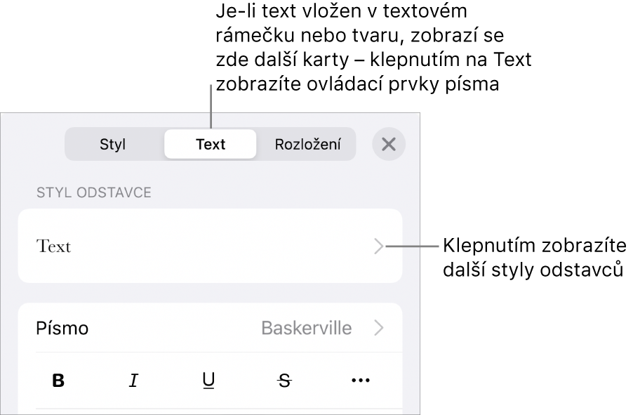 Ovládací prvky pro text v nabídce Formát pro nastavení stylů, písma, velikosti a barvy odstavce a znaků.