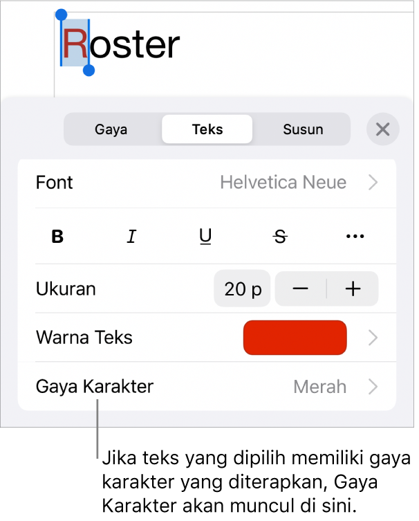 Kontrol pemformatan Teks dengan Gaya Karakter di bawah kontrol Warna. Gaya karakter Tidak Ada muncul dengan asterisk.