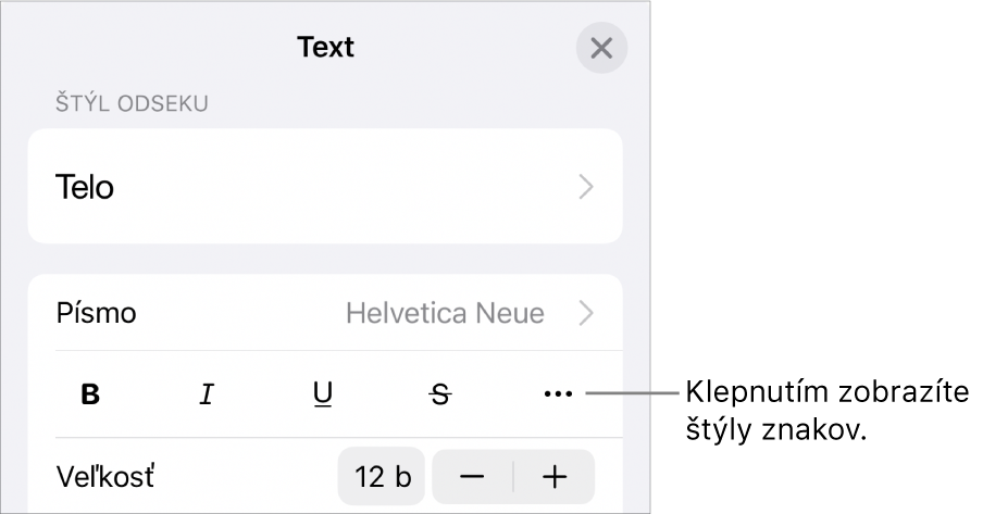 Ovládacie prvky Formát s tlačidlami Tučné, Kurzíva, Podčiarknutie, Prečiarknutie a Viac možností textu.