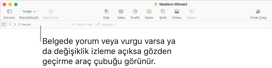 Üst kısım boyunca yer alan Görüntü, Büyüt/Küçült, Sayfa Ekle, Ekle, Tablo, Grafik, Metin, Şekil, Ortam ve Yorum düğmeleri ile ekranın en üstündeki Pages araç çubuğu. Pages araç çubuğunun altında yorumları gizle veya göster düğmesi, önceki veya sonraki yoruma gitme okları, toplam yorum sayısı, ve yorum ekle ya da vurgula düğmeleri ile yorum araç çubuğu bulunur.