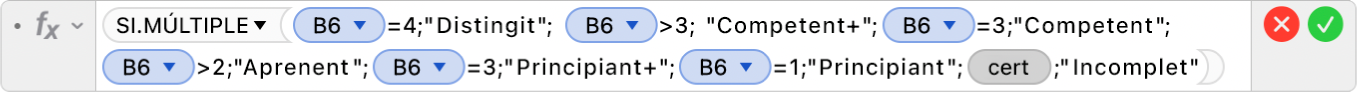 L'editor de fórmules mostra la funció =SI.MÚLTIPLE(B6=4,"Distingit", B6>3, "Competent+",B6=3,"Competent",B6>2,"Aprenent+",B6=2,"Aprenent",B6=3,"Principiant+",B5=1,"Principiant",CERT,"Incomplet”).