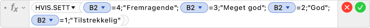 Formelredigeringen viser formelen =HVIS.SETT(B2=4;"Fremragende";B2=3;"Ekspert";B2=2;"Rekrutt";B2=1;"Nybegynner").
