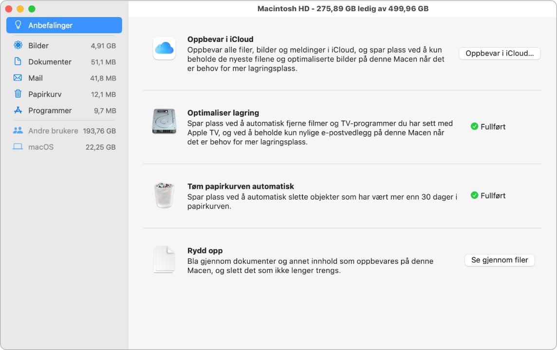 Anbefalinger-valg for lagring som viser valgene Oppbevar i iCloud, Optimaliser lagring, Slett papirkurven automatisk og Rydd opp.