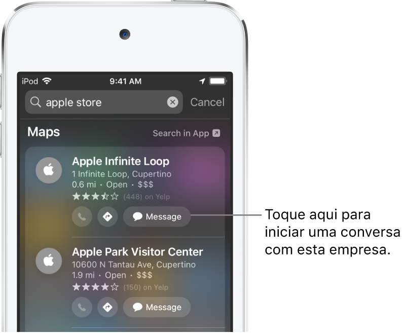 Tela Buscar mostrando itens encontrados no app Mapas. Cada item mostra uma breve descrição, classificação ou endereço, e cada site mostra um URL. O segundo item mostra um botão que pode ser tocado para iniciar um chat de negócios com a Apple Store.