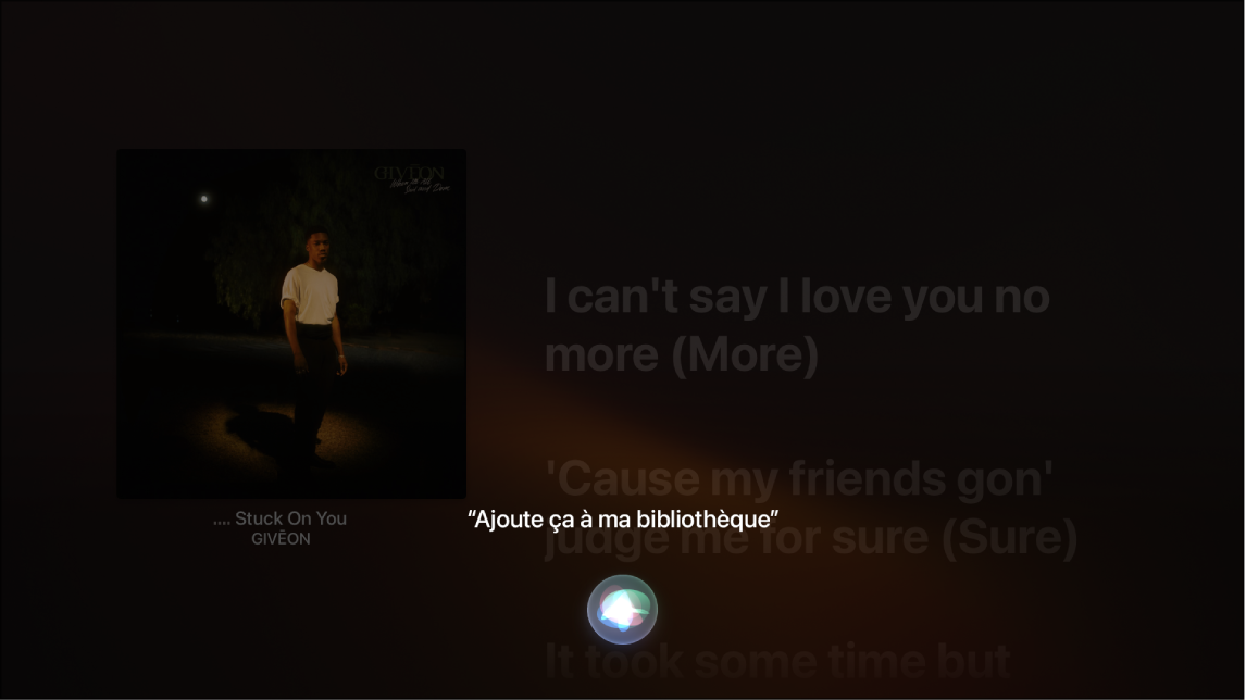 Exemple montrant comment utiliser Siri pour ajouter un album à Ma bibliothèque à partir de l’écran À l’écoute