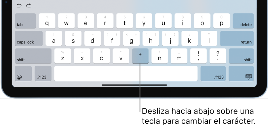 El teclado mostrando que la tecla B cambió al signo de suma (+) después de que el usuario deslizó hacia abajo sobre la tecla.