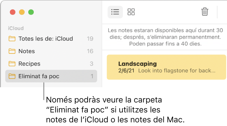 La finestra de l’app Notes, que mostra la carpeta “Eliminat fa poc” a la barra lateral i una nota eliminada recentment. Només veuràs la carpeta “Eliminat fa poc” si utilitzes les notes a l’iCloud o tens les notes desades al Mac.