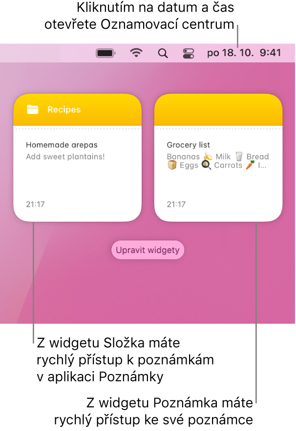 Dva widgety aplikace Poznámky – widget Složka zobrazující složku v Poznámkách a widget Poznámka zobrazující poznámku. Kliknutím na datum a čas v řádku nabídek otevřete Oznamovací centrum.