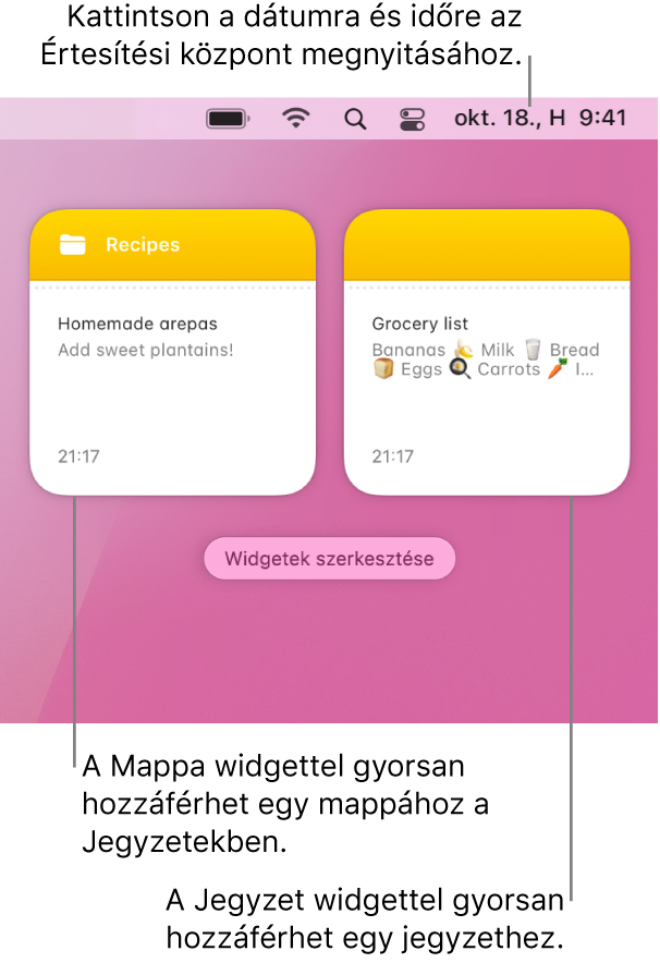 Két Jegyzetek widget – a Mappa widget a Jegyzetek egyik mappáját mutatja, és a Jegyzet widget egy jegyzetet mutat. A menüsor dátum és idő elemére kattintva megnyithatja az Értesítési központot.