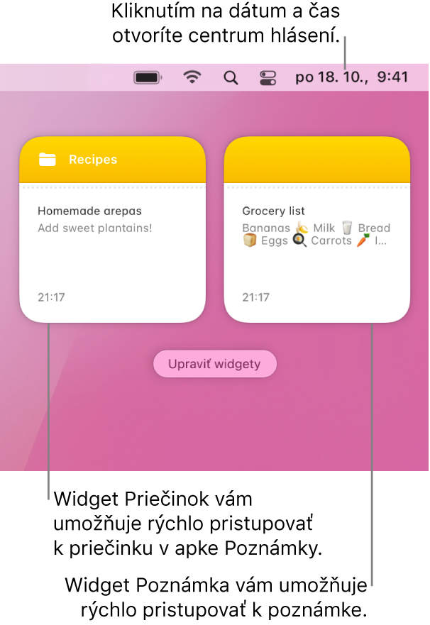 Dva widgety apky Poznámky – widget Priečinok zobrazuje priečinok v apke Poznámky a widget Poznámka zobrazuje poznámku. Kliknutím na dátum a čas v lište otvorte Centrum hlásení.