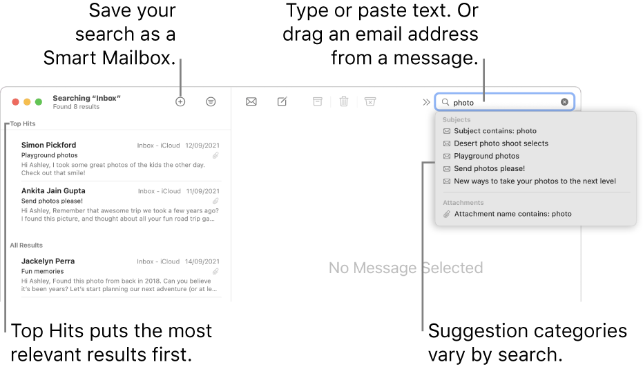 The mailbox being searched is highlighted in the search bar. To search a different mailbox, click its name. You can type or paste text into the search field, or drag an email address from a message. As you type, suggestions appear below the search field. They are organised into categories, such as Subject or Attachments, depending on your search text. Top Hits puts the most relevant results first.