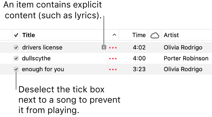 Detail of the Songs view in music, showing the tickboxes on the left and an explicit symbol for the first song (indicating it has explicit content such as lyrics). Unselect the tick box next to a song to prevent it from playing.