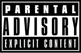 The Parental Advisory label.