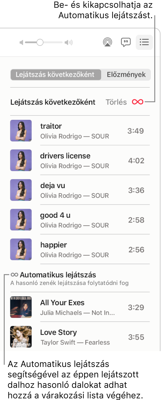 A Lejátszás következőként várakozási sor. Kattintson az Automatikus lejátszás gombra a funkció be- és kikapcsolásához. Ha az Automatikus lejátszás be van kapcsolva a rendszer hasonló zenéket ad hozzá a várakozási sor végéhez.