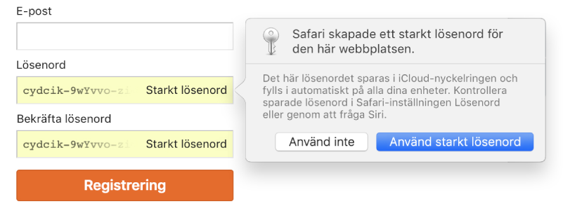 När du registrerar ett konto genererar Safari ett lösenord automatiskt som du kan välja att använda eller inte.