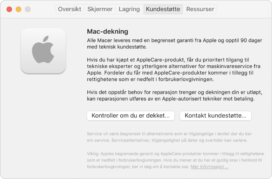 Kundestøttepanelet i Systeminformasjon. Panelet viser informasjon om den tekniske kundestøtten som gjelder for Macen. Knappene Kontroller om du er dekket og Kontakt kundestøtte vises nesten nederst.