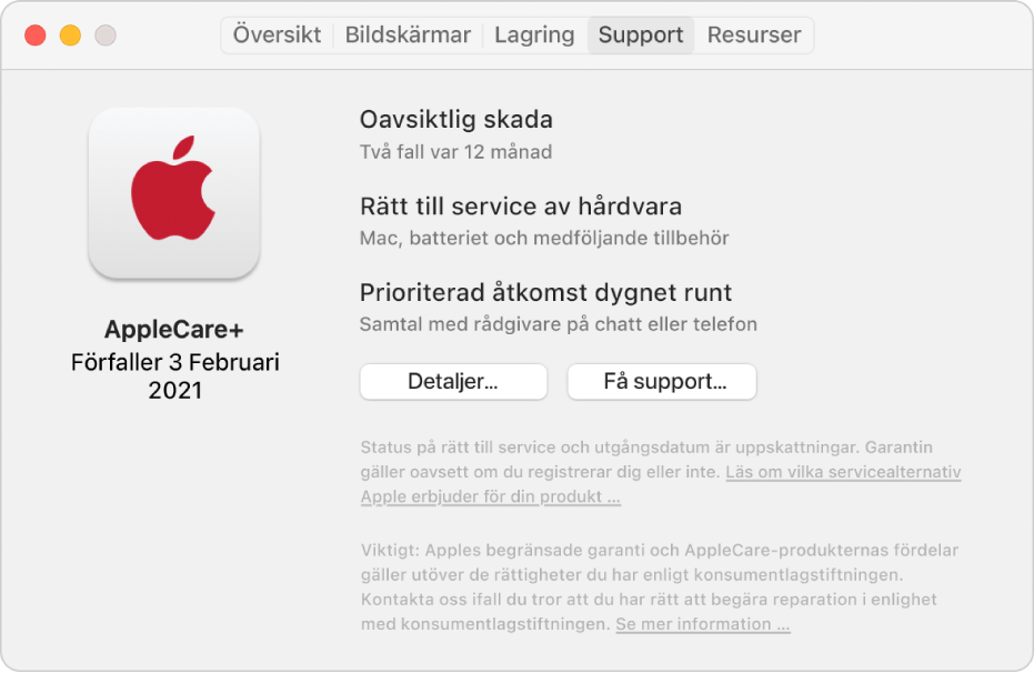 Panelen Support i Om den här datorn. På panelen står det att datorn täcks av AppleCare+. Knapparna Detaljer och Få support finns nästan längst ned.