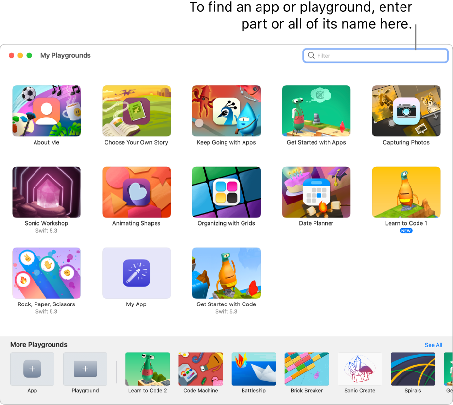 The My Playgrounds window, showing apps and playgrounds you’ve downloaded, and a filter field at the top you can use to search for an app or playground you’ve downloaded.