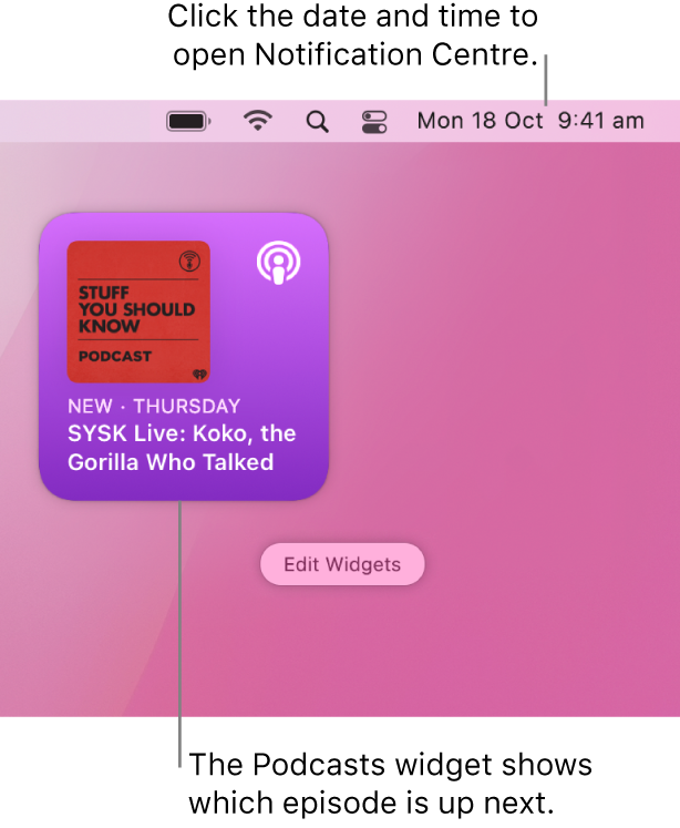 The Podcasts Up Next widget showing a recently added episode. Click the date and time in the menu bar to open Notification Centre and customise widgets.