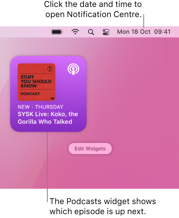 The Podcasts Up Next widget showing a recently added episode. Click the date and time in the menu bar to open Notification Centre and customise widgets.