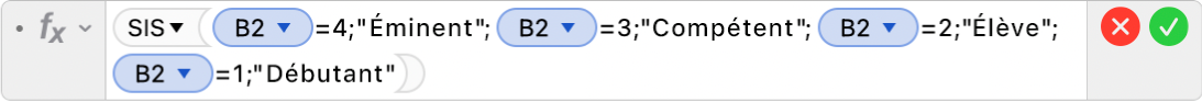 L’éditeur de formules présentant la formule =SIS(B2=4;"Expert";B2=3;"Compétent";B2=2;"Apprenti";B2=1;"Novice").