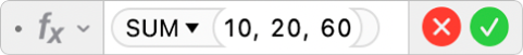 फ़ॉर्मूला संपादक जो फ़ॉर्मूला =SUM(10, 20,60) दिखाता है।