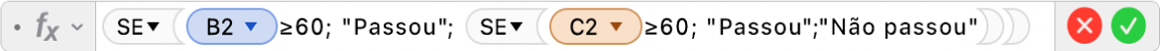 Editor de Fórmulas mostrando a fórmula =SE(B2≥60, "Passou", SE(C2≥60, "Passou","Não passou")).