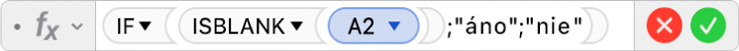 Editor vzorcov zobrazujúci vzorec =IF(ISBLANK(A2),"áno","nie").