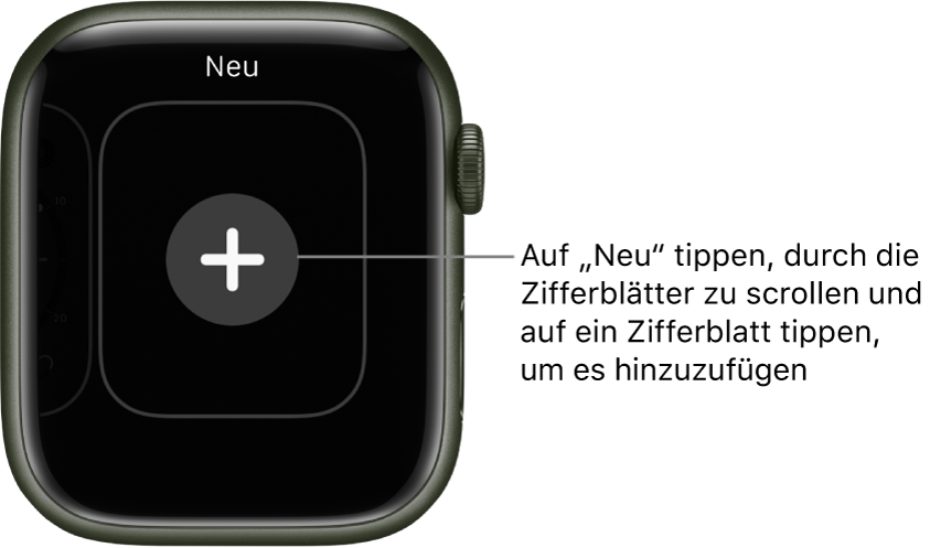 Bildschirm für neue Zifferblätter mit einer Plustaste in der Mitte. Tippe, um ein neues Zifferblatt hinzufügen.