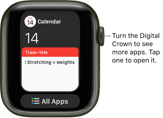 Dock showing the Calendar app with an All Apps button below. Turn the Digital Crown to see more apps. Tap one to open it.