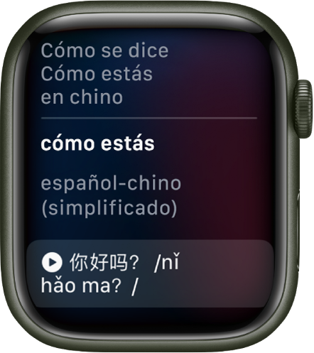 La pantalla Siri con las palabras “¿Cómo se dice ‘Cómo estás’ en chino?”. La traducción en español aparece debajo.