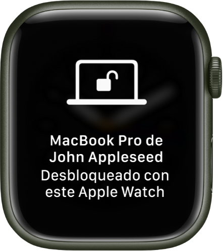 Pantalla del Apple Watch en la que se muestra el mensaje “MacBook Pro de Juan Arriaga desbloqueado con este Apple Watch”.